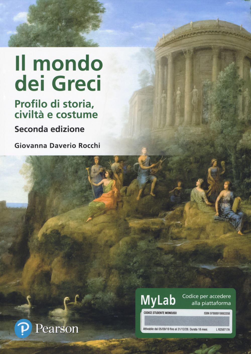 Il mondo dei Greci. Profilo di storia, civiltà e costumi. Ediz. MyLab
