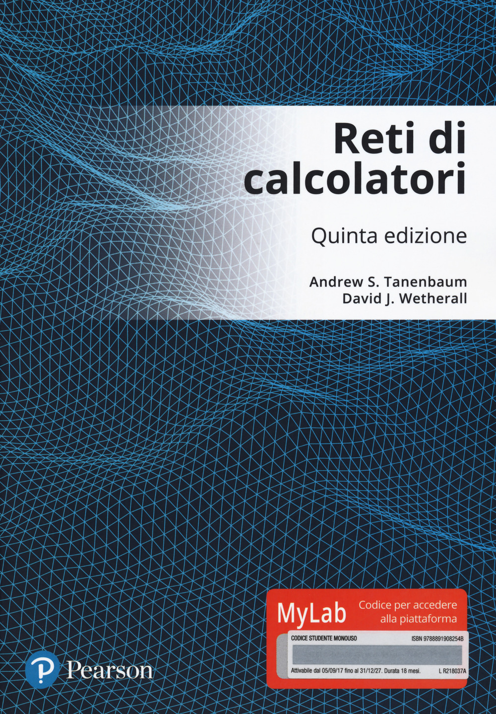 Reti di calcolatori. Ediz. Mylab