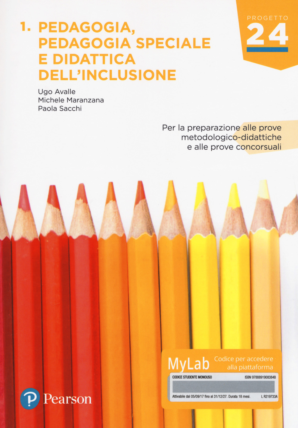 Pedagogia, pedagogia speciale e didattica dell'inclusione. Per la preparazione alle prove metodologico-didattiche e alle prove concorsuali. Ediz. Mylab