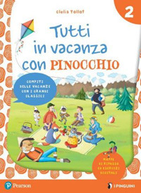 Tutti in vacanza con Pinocchio. Per la Scuola elementare. Vol. 2