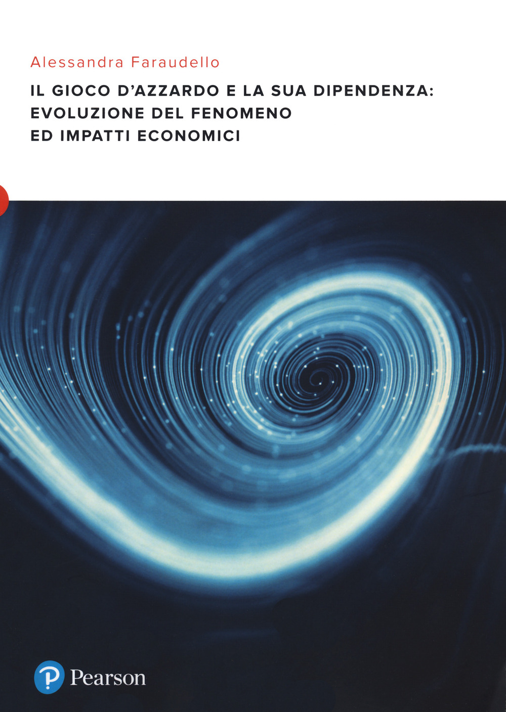 Il gioco d’azzardo e la sua dipendenza: evoluzione del fenomeno ed impatti economici