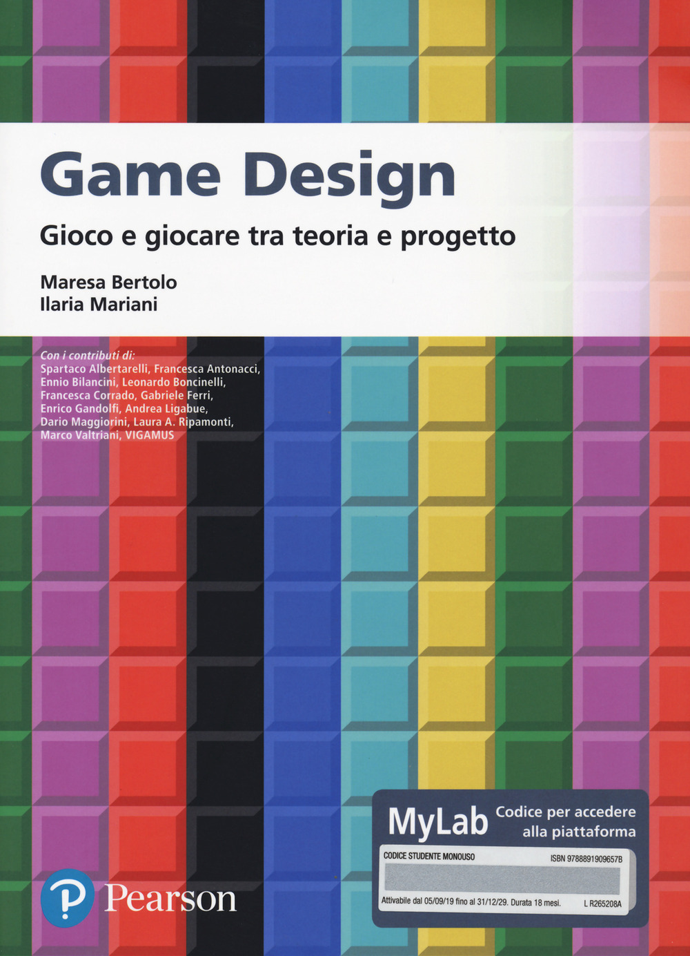 Game design. Gioco e giocare tra teoria e progetto. Ediz. MyLab