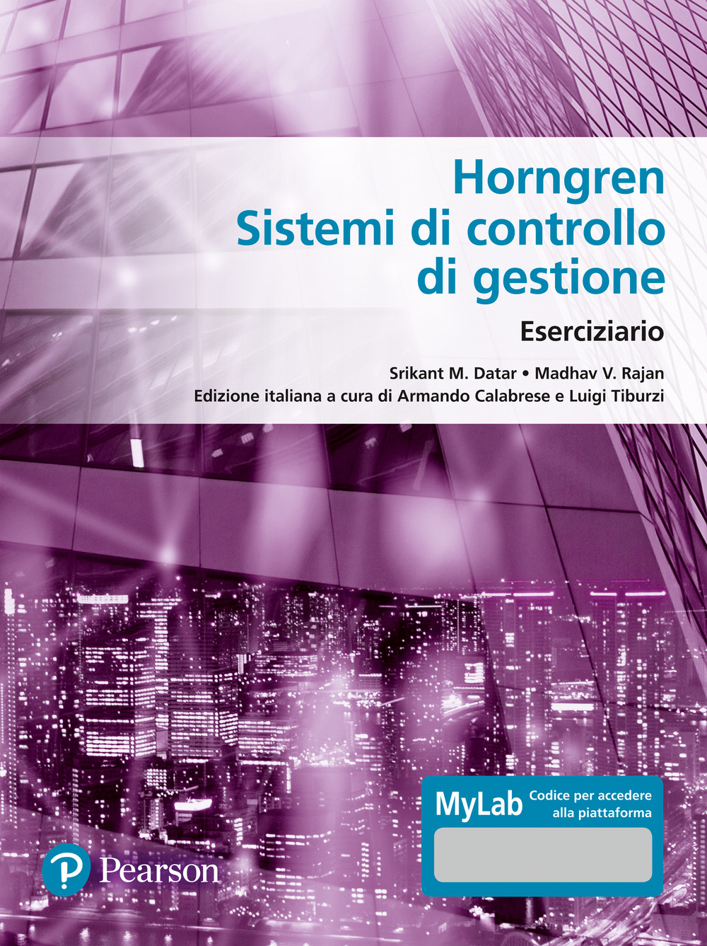 Horngren. Sistemi di controllo di gestione. Eserciziario. Ediz. MyLab