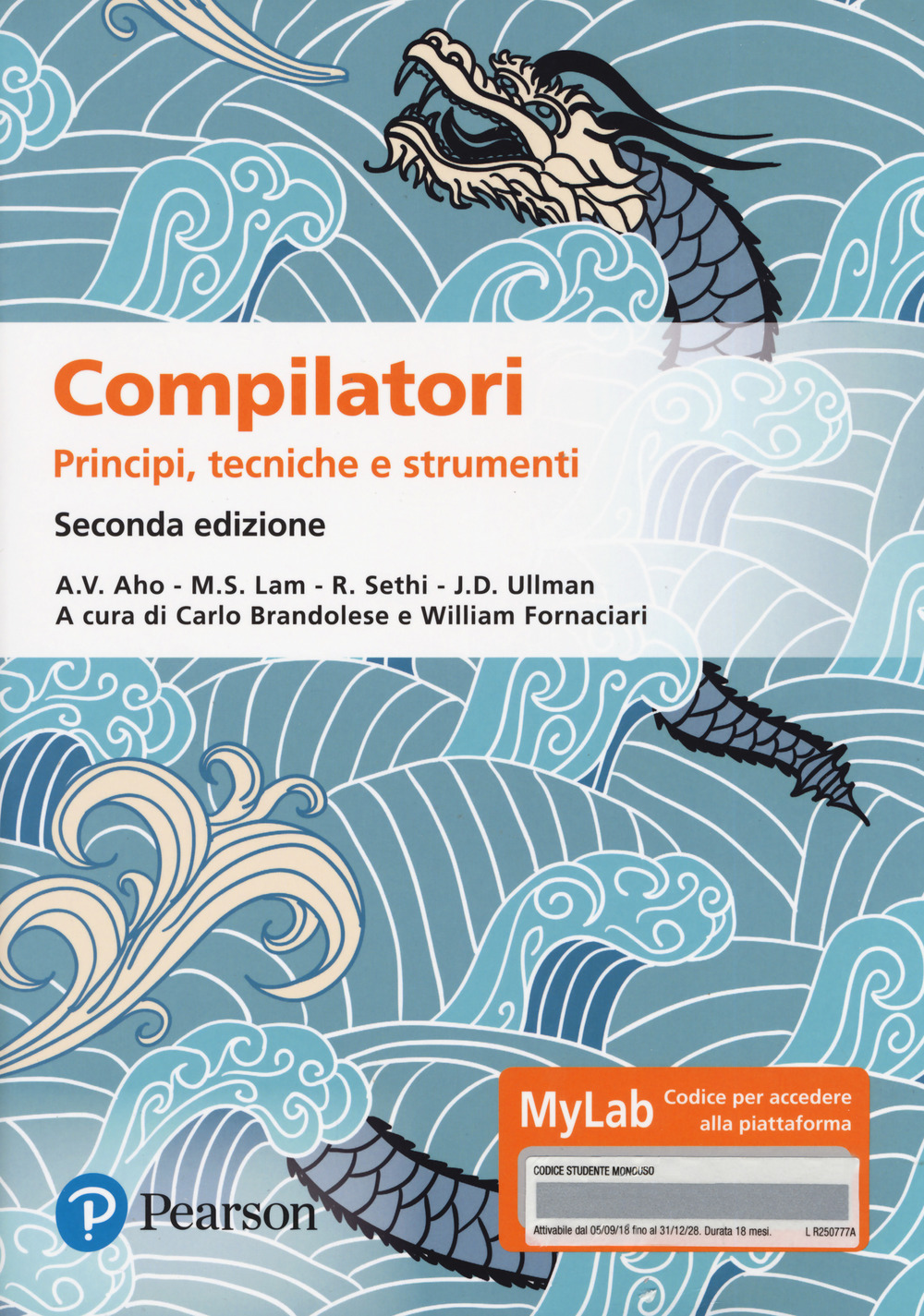 Compilatori. Principi, tecniche e strumenti. Ediz. MyLab