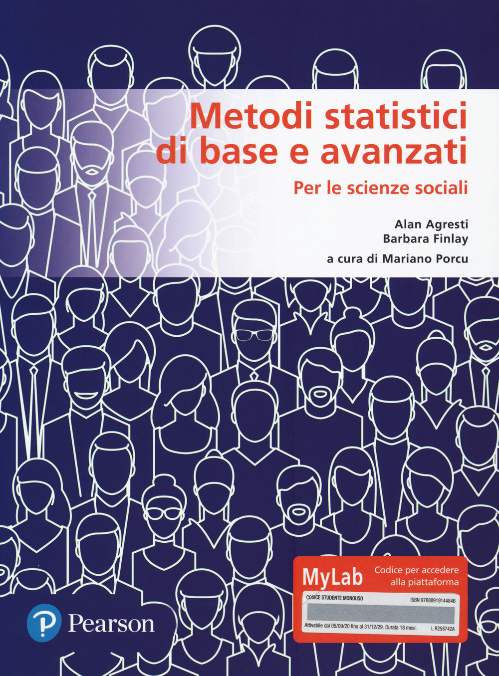 Metodi statistici di base e avanzati per le scienze sociali. Ediz. MyLab