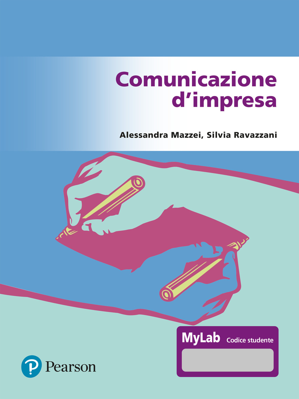Comunicazione d'impresa. Ediz. Mylab