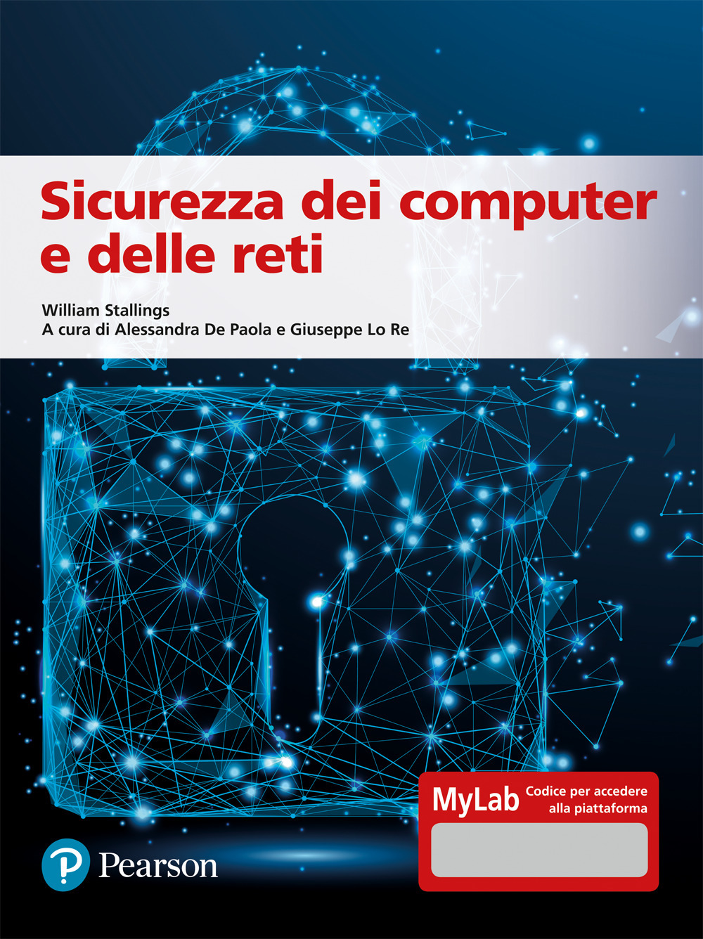 Sicurezza dei computer e delle reti. Ediz. MyLab