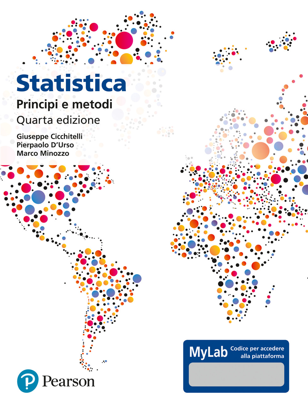 Statistica: principi e metodi. Ediz. Mylab