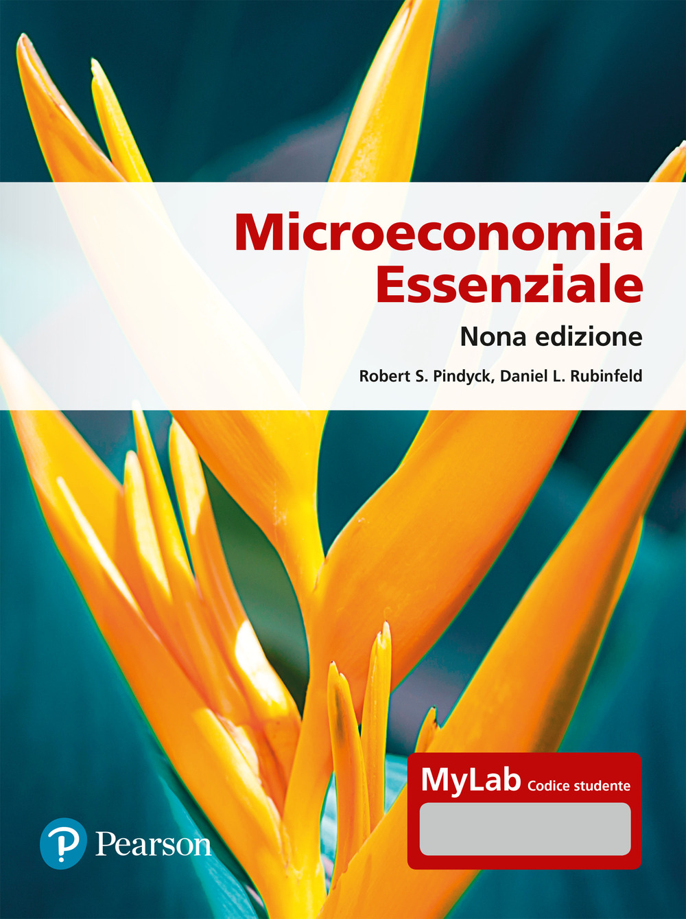 Microeconomia essenziale. Ediz. Mylab
