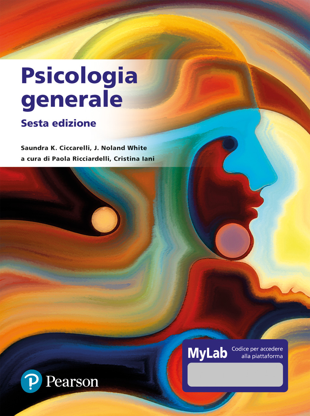 Psicologia generale. Ediz. MyLab
