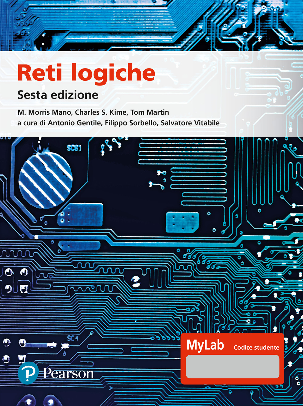 Reti logiche. Ediz. MyLab