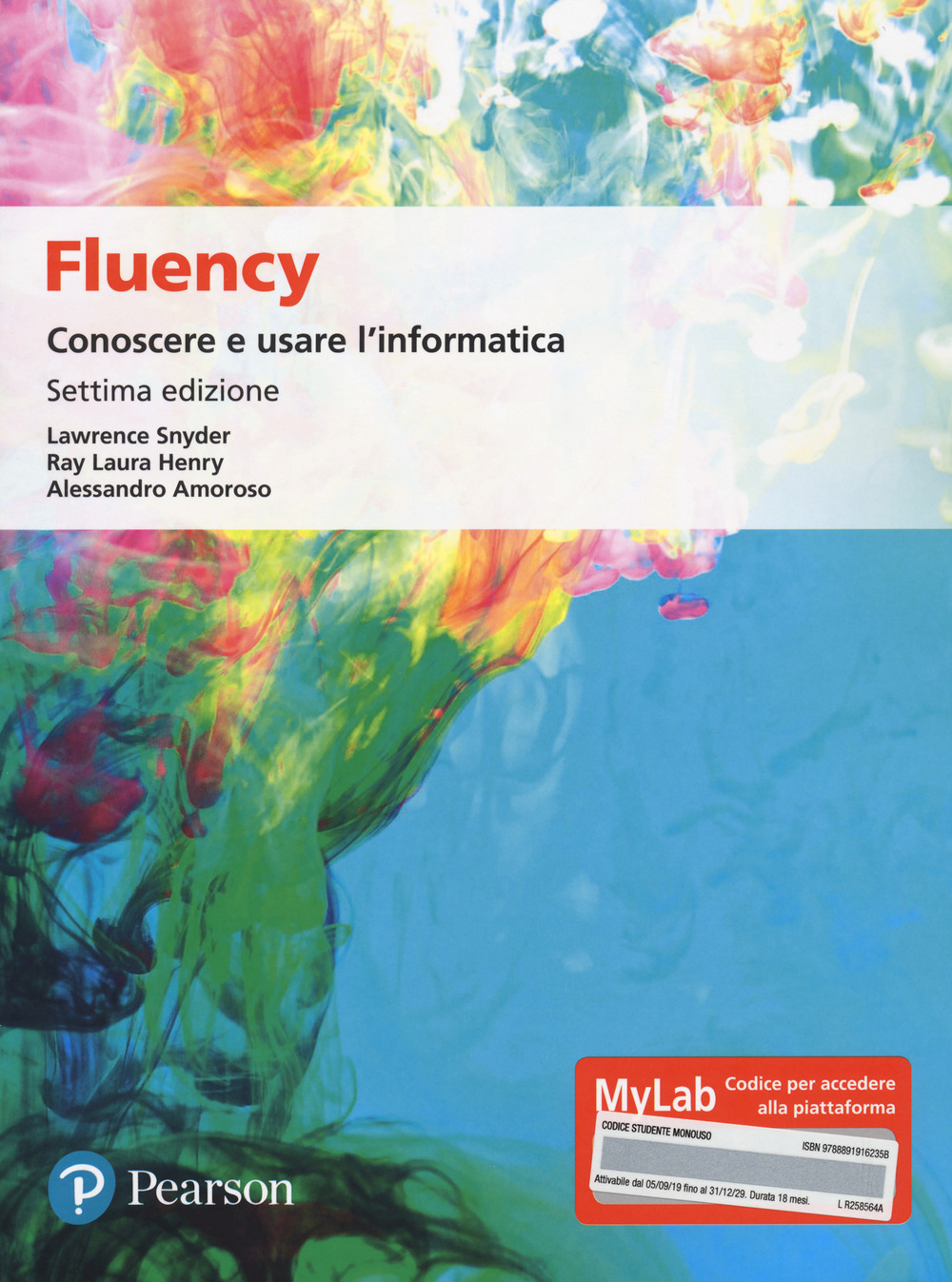 Fluency. Conoscere e usare l'informatica. Ediz. MyLab