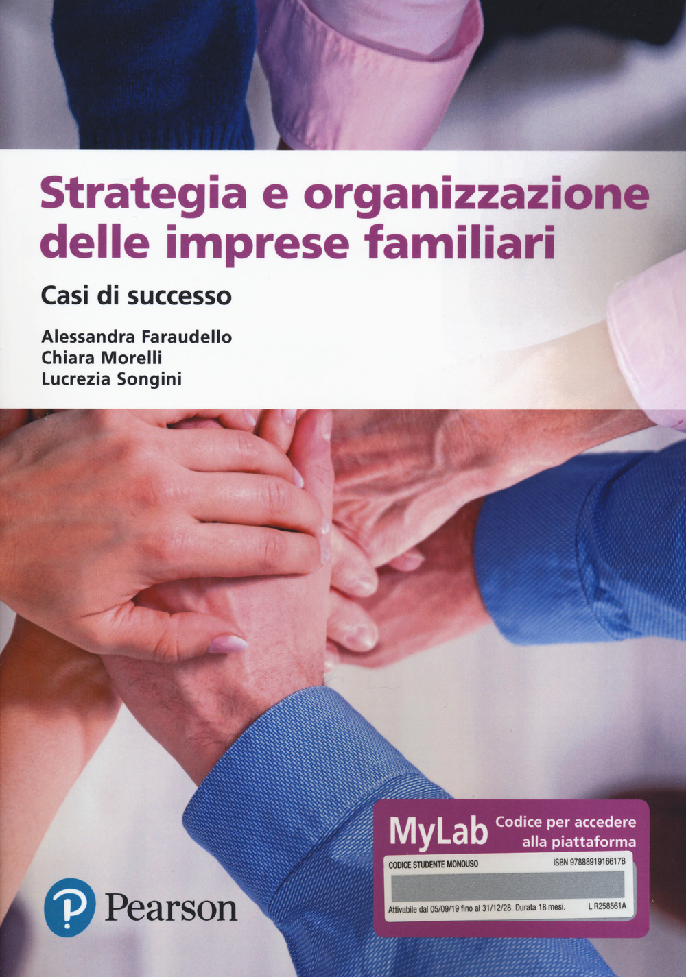 Strategia e organizzazione delle imprese familiari. Casi di successo. Ediz. MyLab