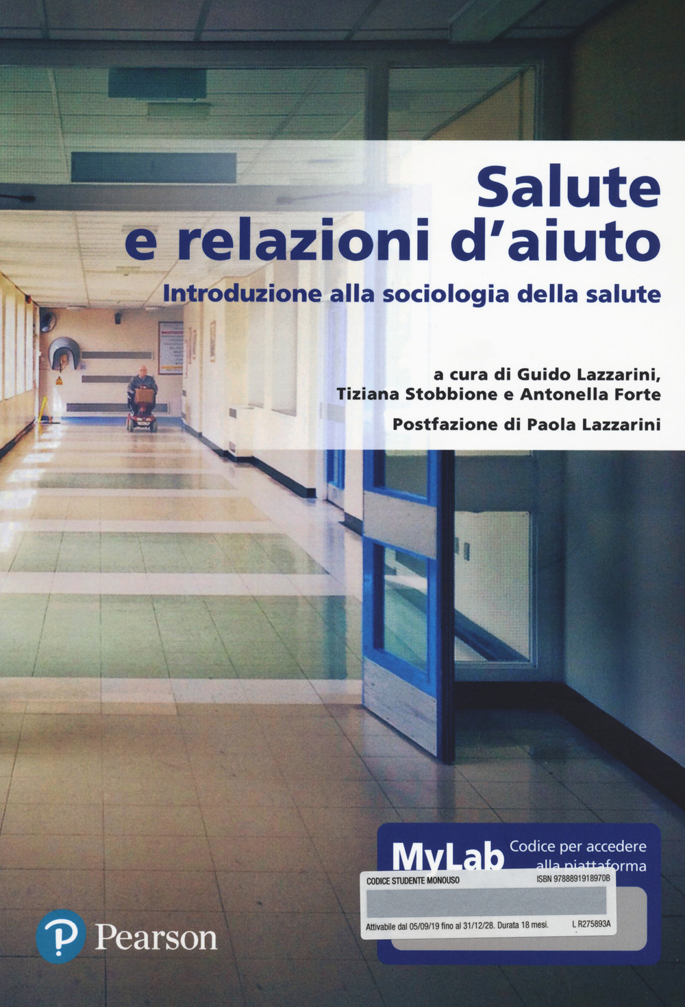 Salute e relazione d’aiuto. Introduzione alla sociologia della salute. Ediz. MyLab