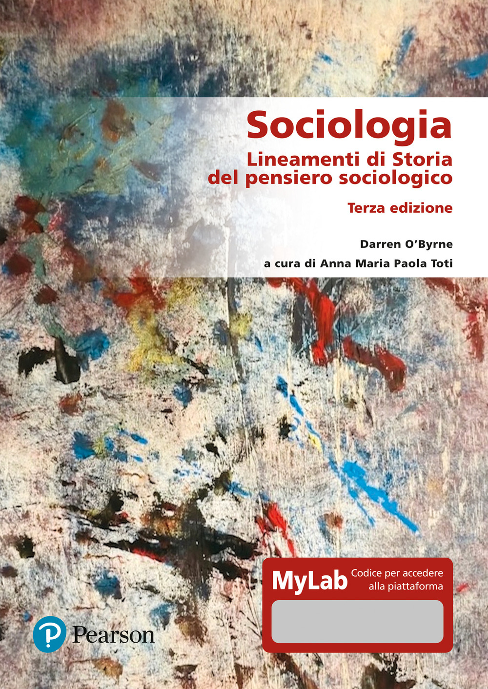 Sociologia. Lineamenti di storia del pensiero sociologico. Ediz. Mylab