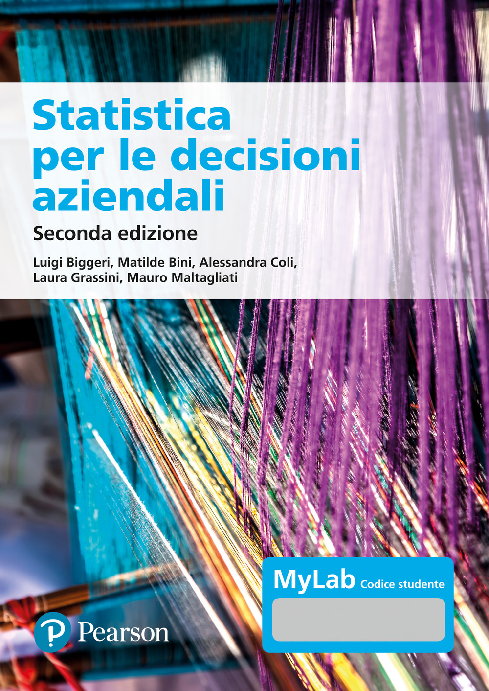 Statistica per le decisioni aziendali. Ediz. MyLab