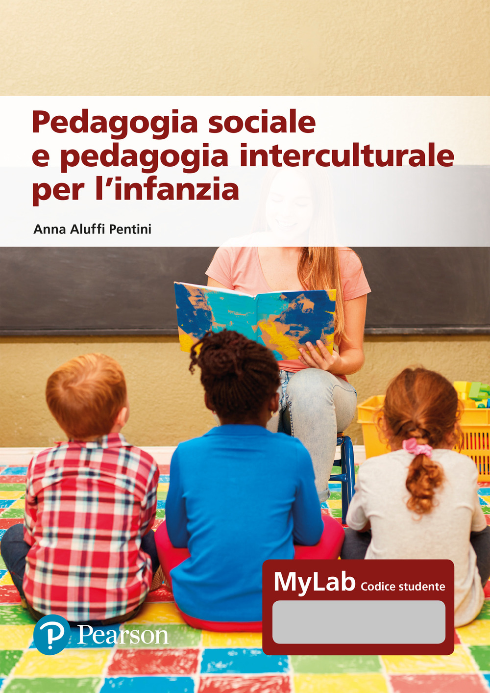 Pedagogia sociale e interculturale per l'infanzia. Ediz. MyLab
