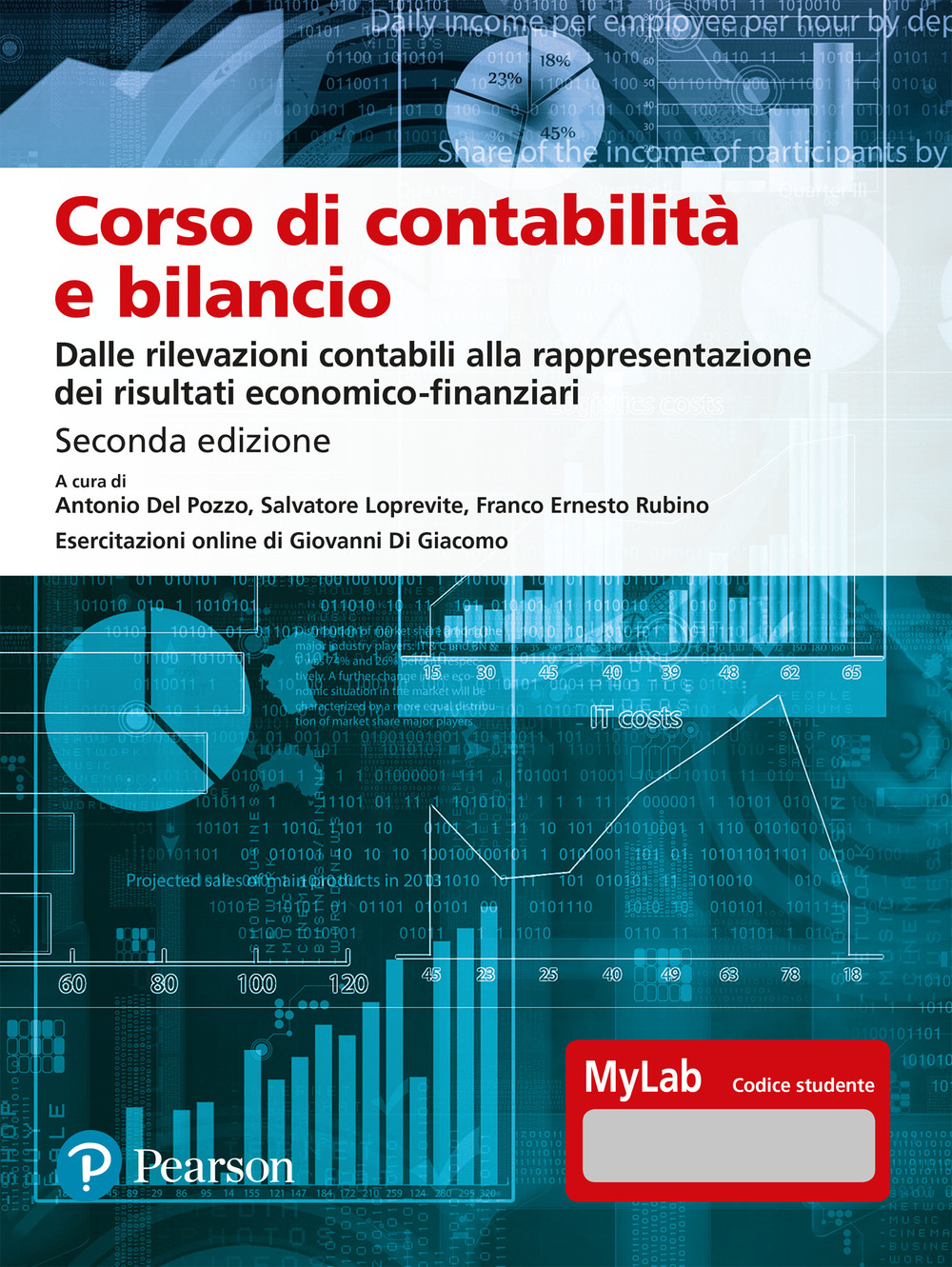 Corso di contabilità e bilancio. Dalle rilevazioni contabili alla rappresentazione dei risultati economico-finanziari. Ediz. MyLab