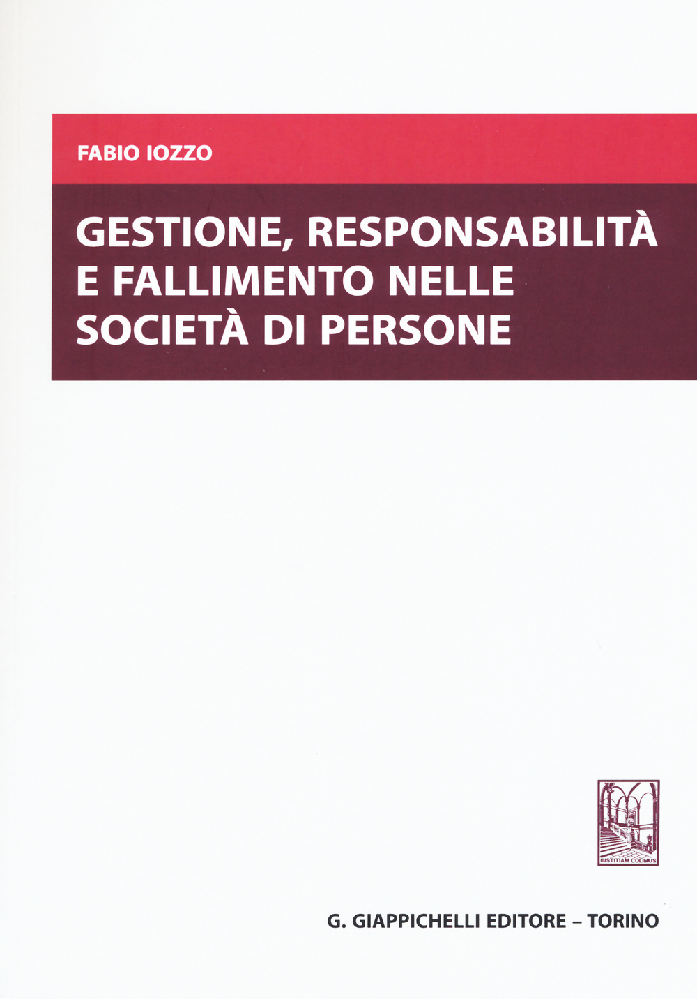 Gestione, responsabilità e fallimento nelle società di persone