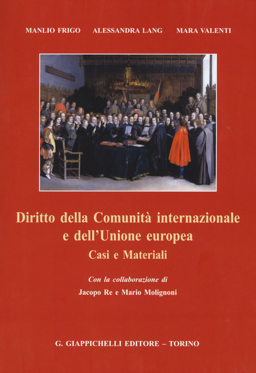 Diritto della Comunità internazionale e dell'Unione europea. Casi e materiali