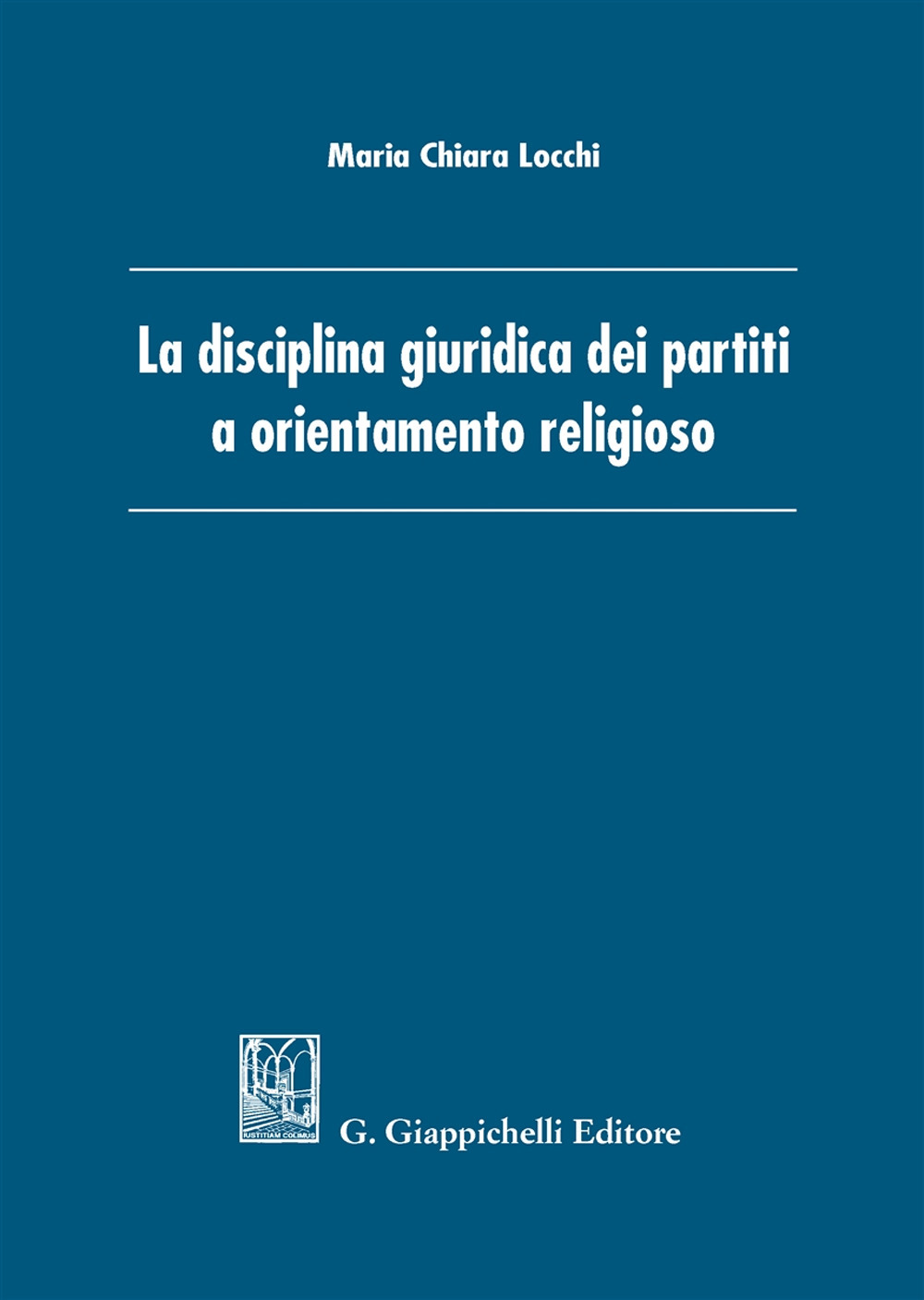 La disciplina giuridica dei partiti a orientamento religioso