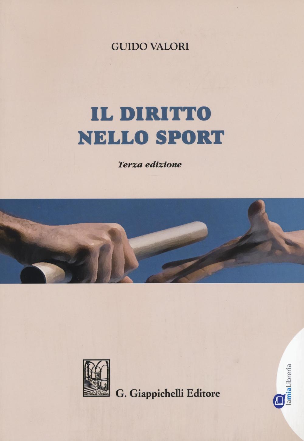 Il diritto nello sport. Principi, soggetti, organizzazione