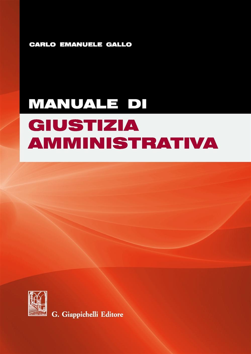 Manuale di giustizia amministrativa