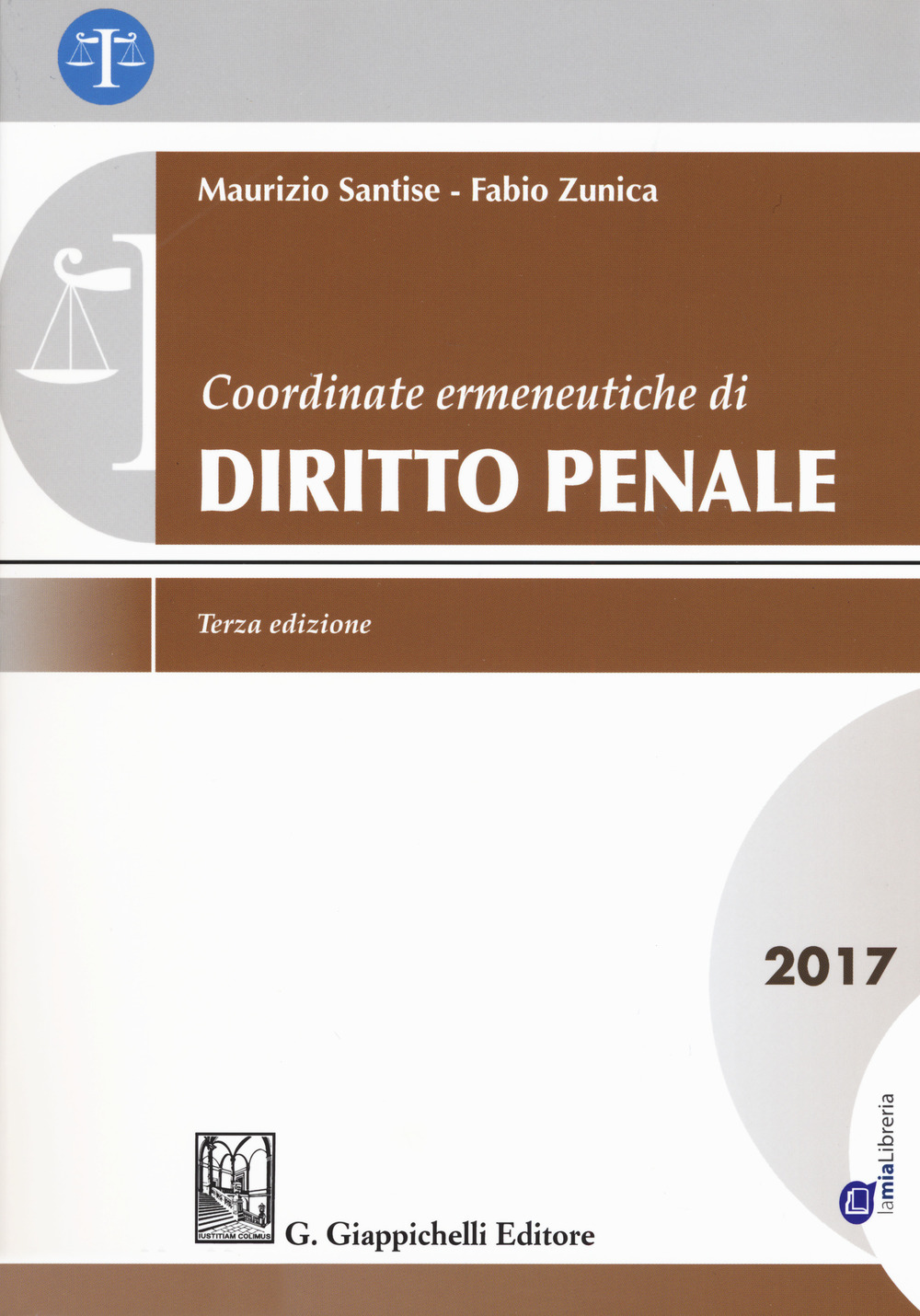 Coordinate ermeneutiche di diritto penale 2017