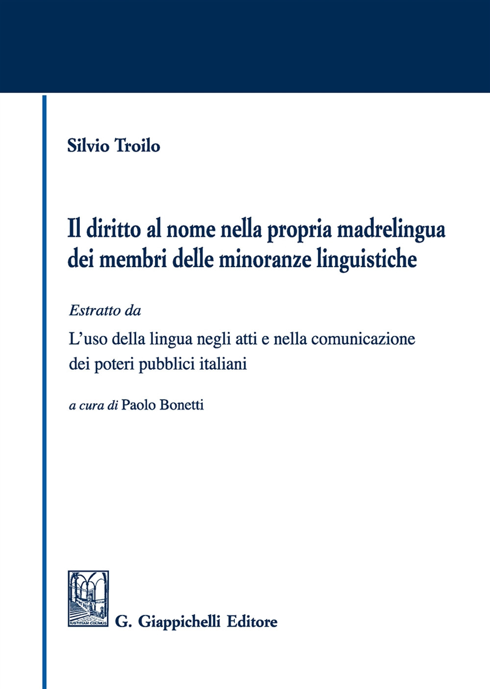 Il diritto al nome nella propria madrelingua dei membri delle minoranze linguistiche