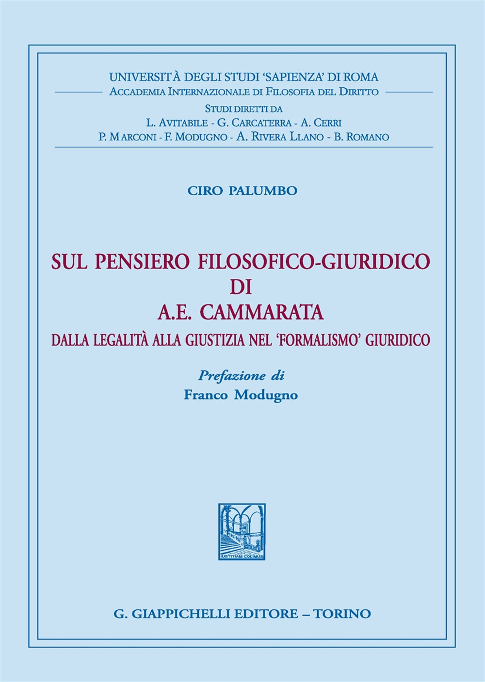 Sul pensiero filosofico-giuridico di A. E. Cammarata. Dalla legalità alla giustizia nel «formalismo» giuridico
