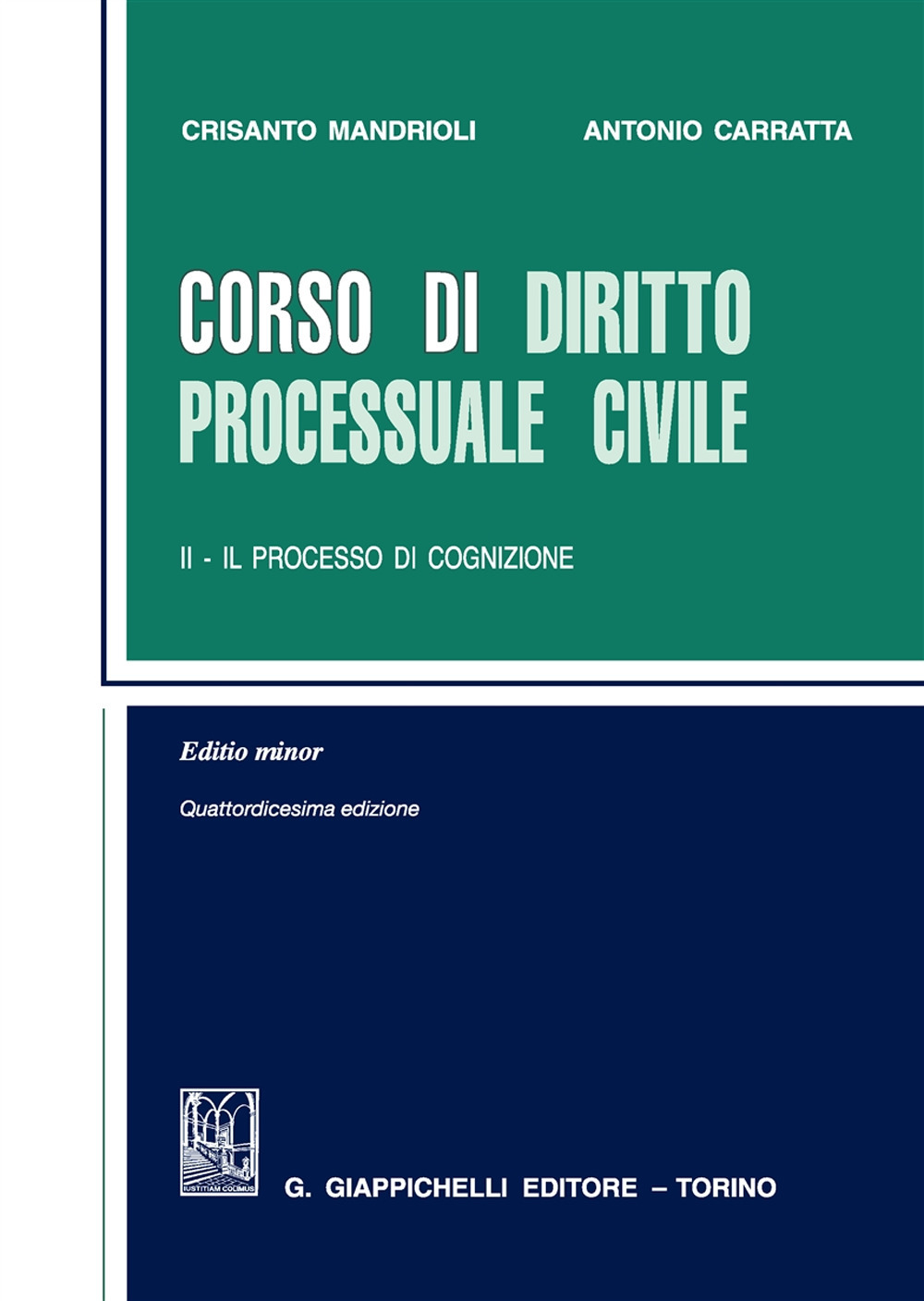 Corso di diritto processuale civile. Ediz. minore. Vol. 2: Il processo di cognizione