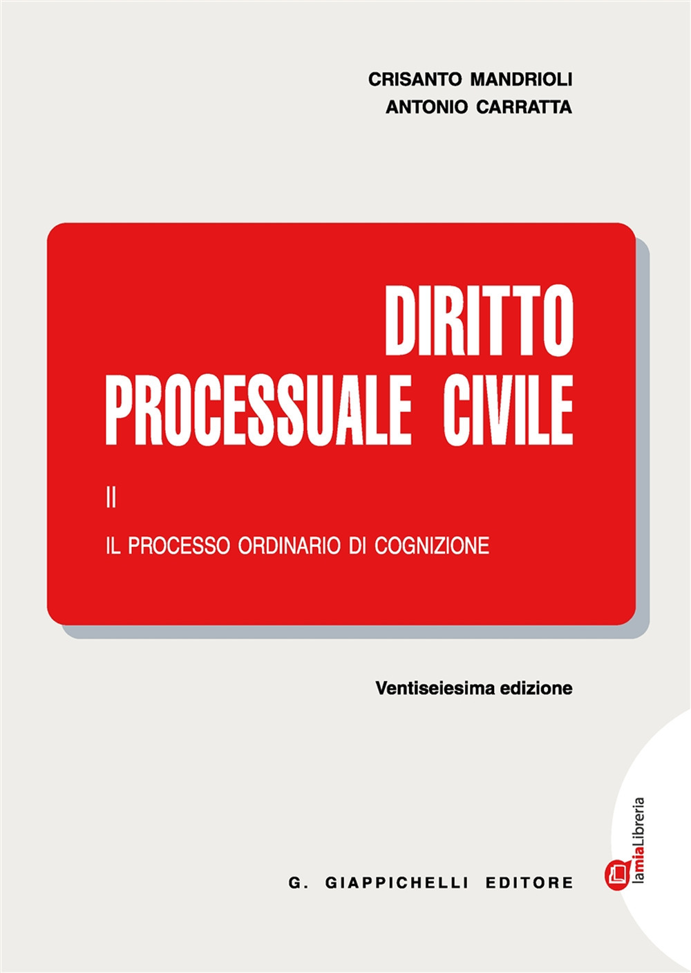 Diritto processuale civile. Vol. 2: Il processo ordinario di cognizione