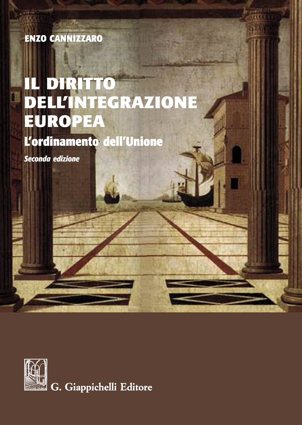 Il diritto dell'integrazione europea. L'ordinamento dell'Unione