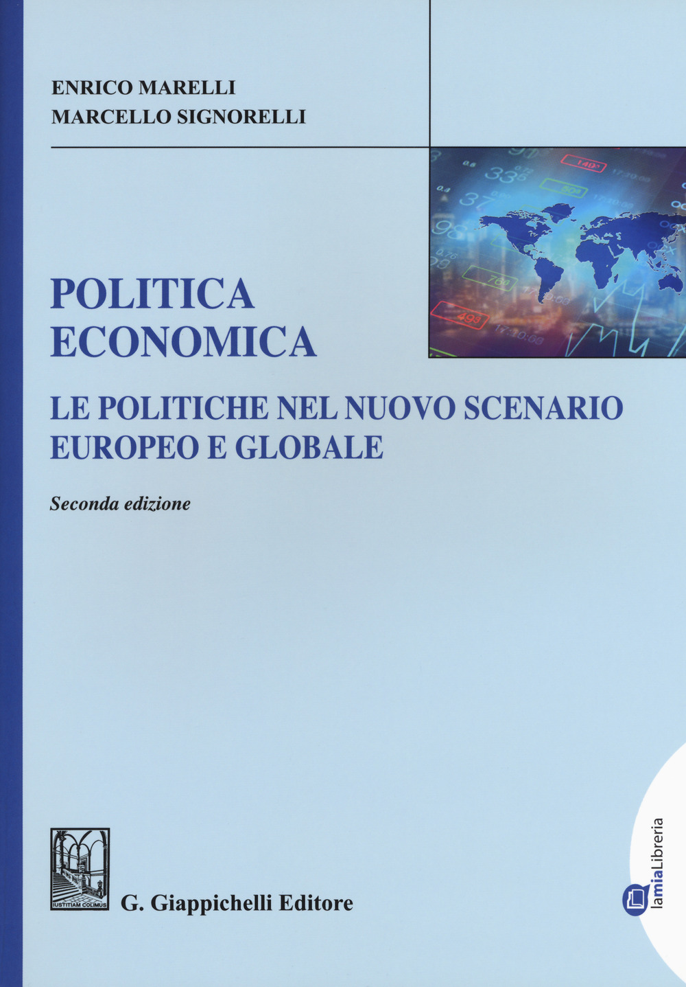 Politica economica. Le politiche nel nuovo scenario europeo e globale