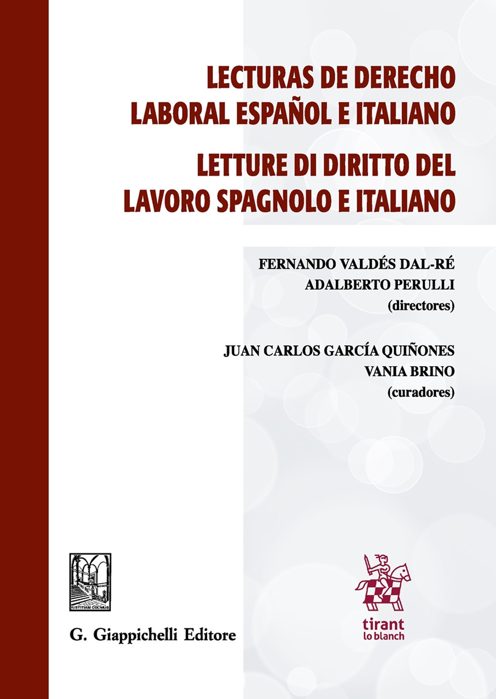Lecturas de derecho laboral español e italiano-Letture di diritto del lavoro spagnolo e italiano