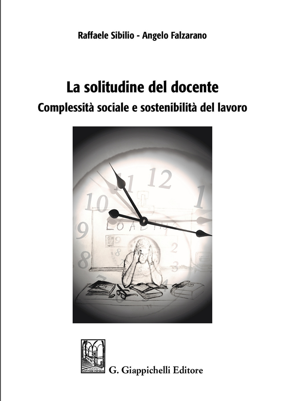 La solitudine del docente. Complessità sociale e sostenibilità del lavoro