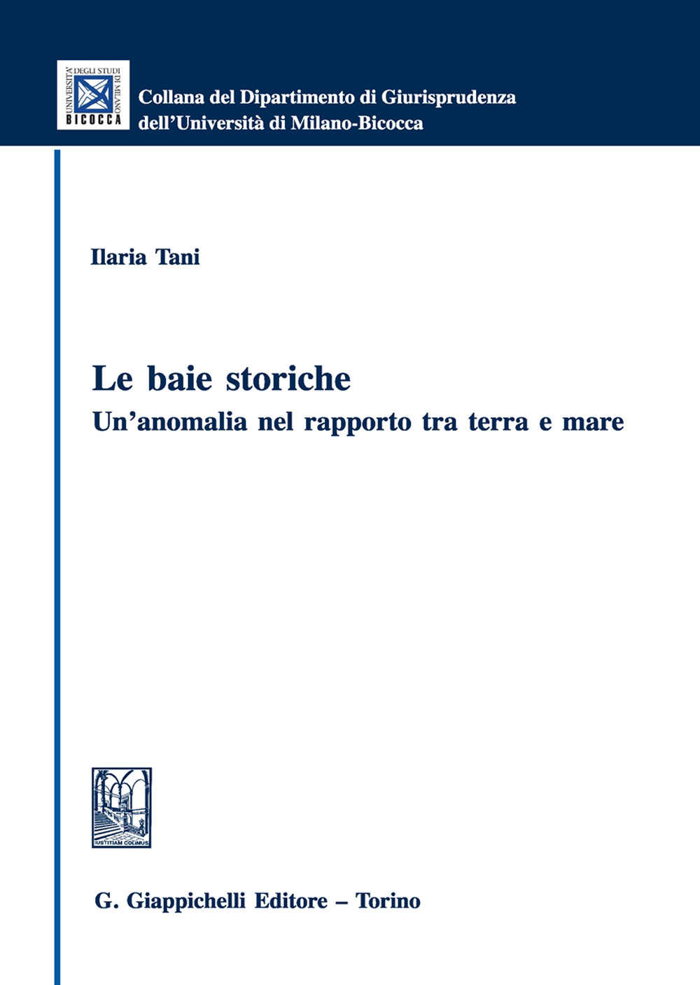 Le baie storiche: un’anomalia nel rapporto tra terra e mare
