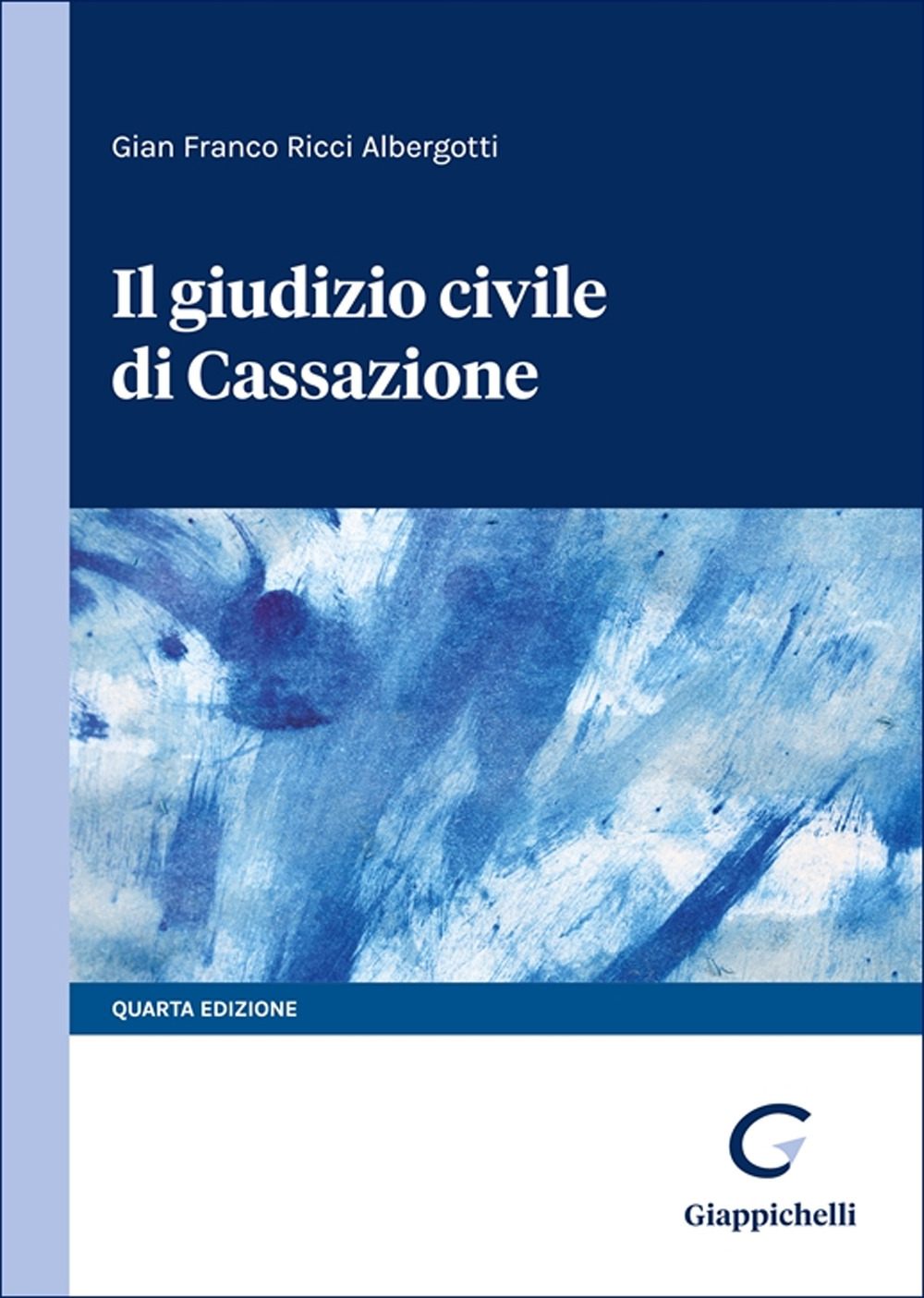 Il giudizio civile di Cassazione