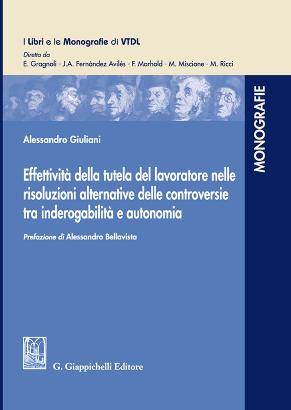 Effettività della tutela del lavoratore nelle risoluzioni alternative delle controversie tra inderogabilità e autonomia