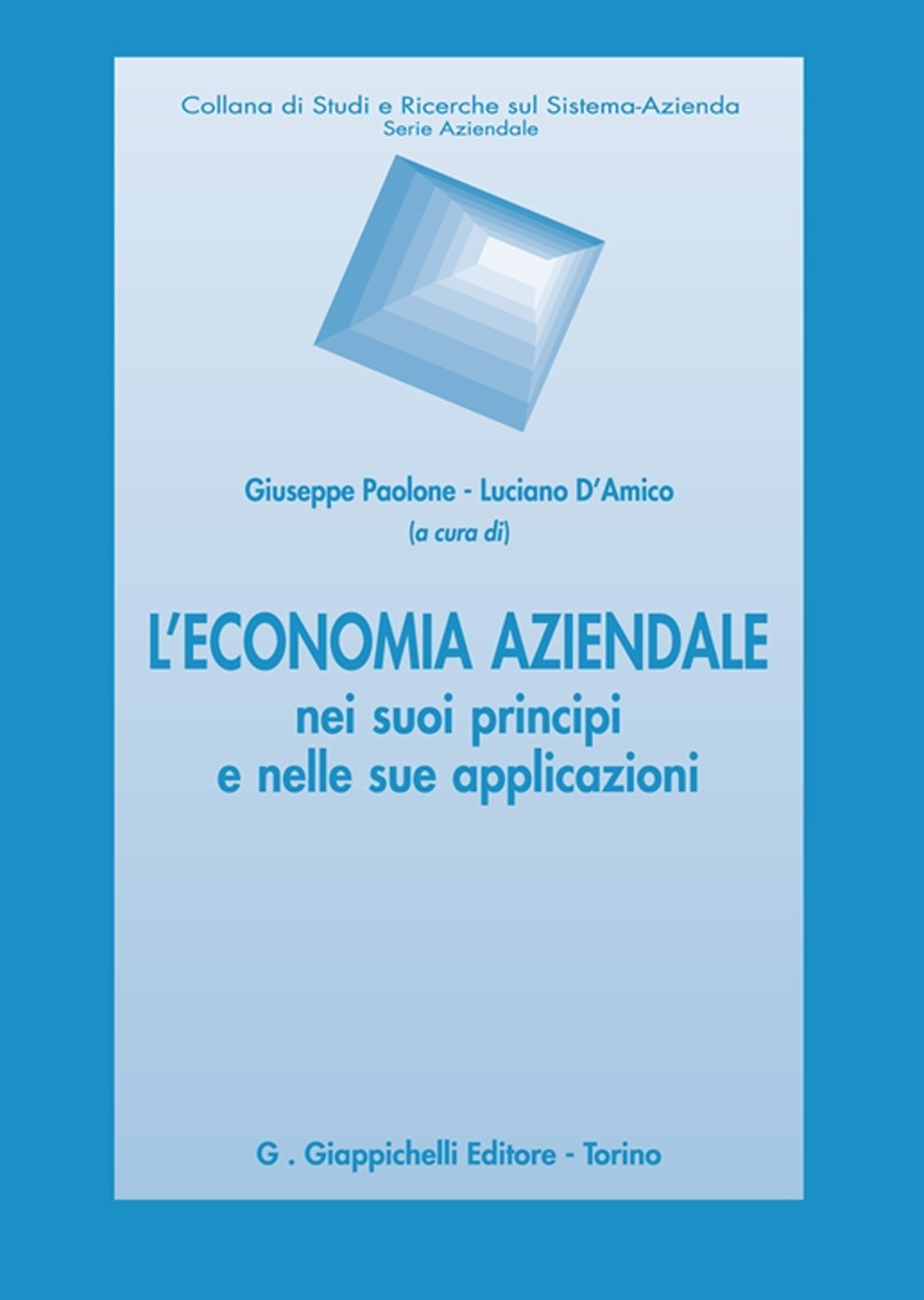 L'economia aziendale nei suoi principi e nelle sue applicazioni