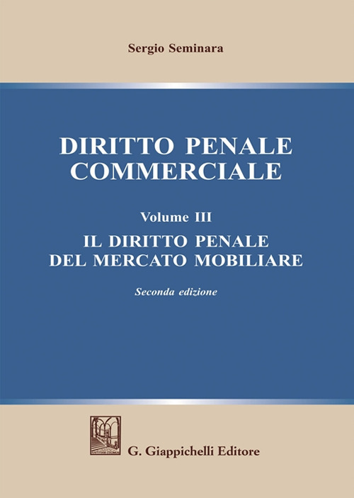 Diritto penale commerciale. Vol. 3: Il diritto penale del mercato mobiliare