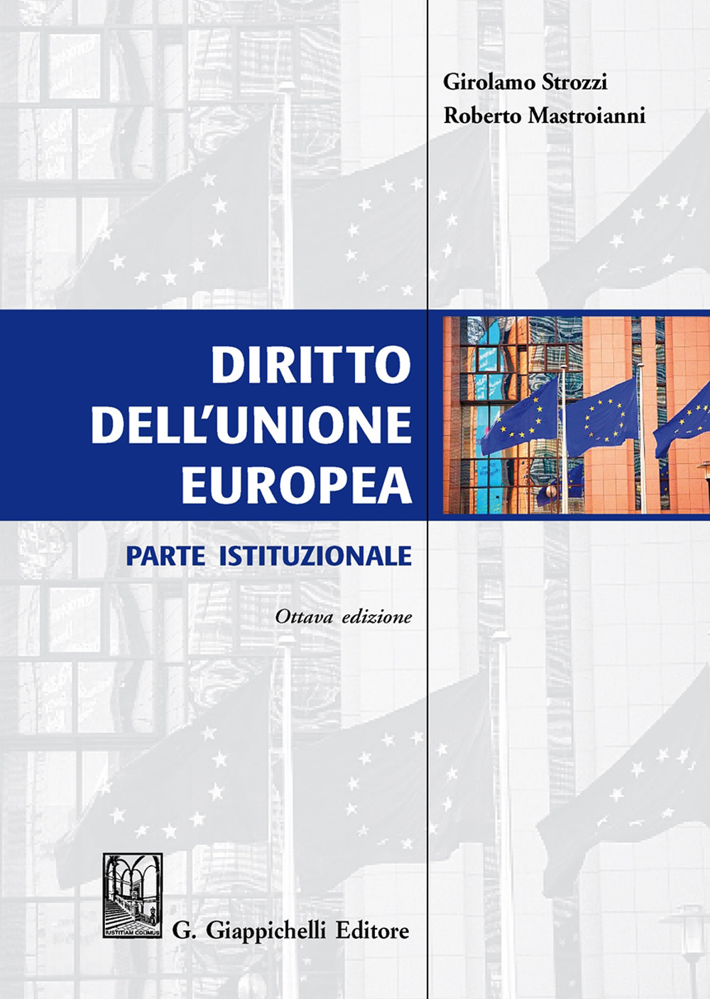 Diritto dell'Unione Europea. Parte istituzionale