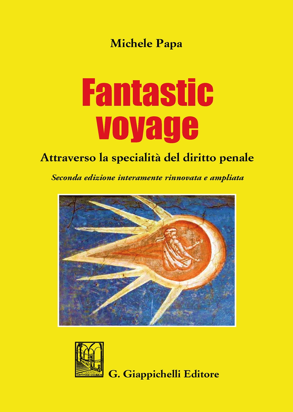 Fantastic voyage. Attraverso la specialità del diritto penale