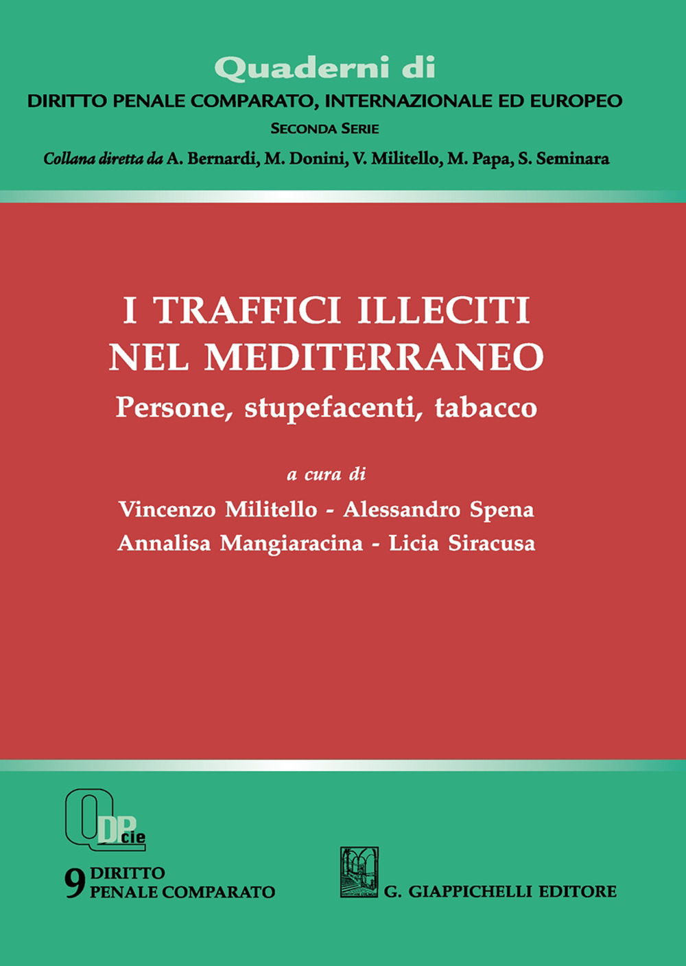 I traffici illeciti nel Mediterraneo. Persone, stupefacenti, tabacco