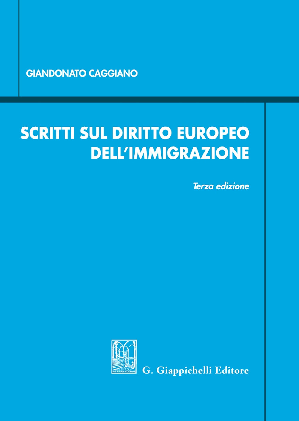Scritti sul diritto europeo dell'immigrazione
