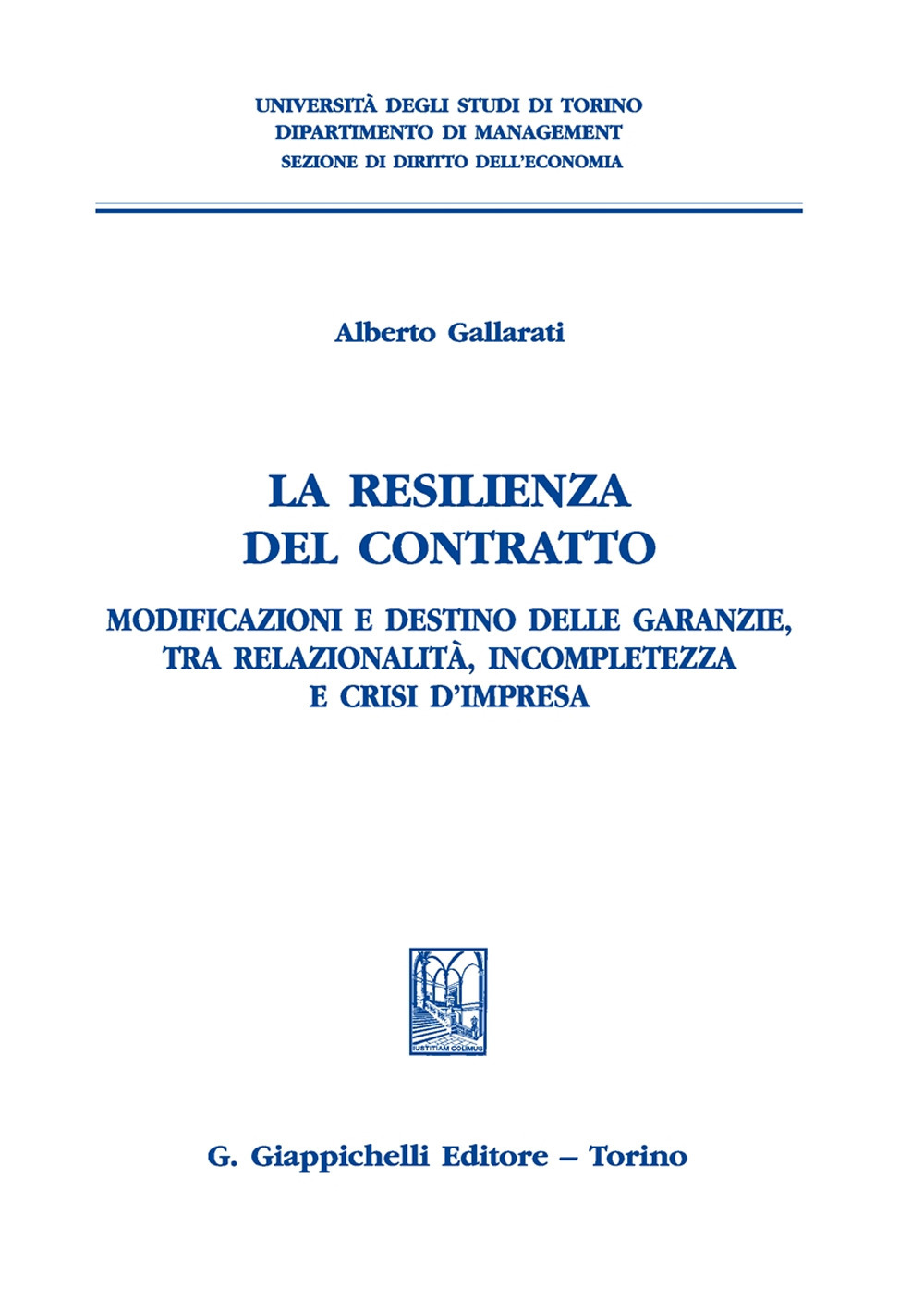La resilienza del contratto. Modificazioni e destino delle garanzie, tra relazionalità, incompletezza e crisi d’impresa