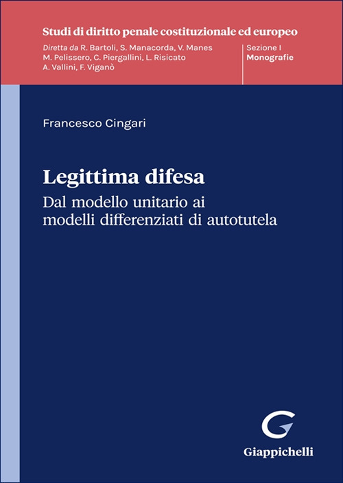 Legittima difesa. Dal modello unitario ai modelli differenziati di autotutela