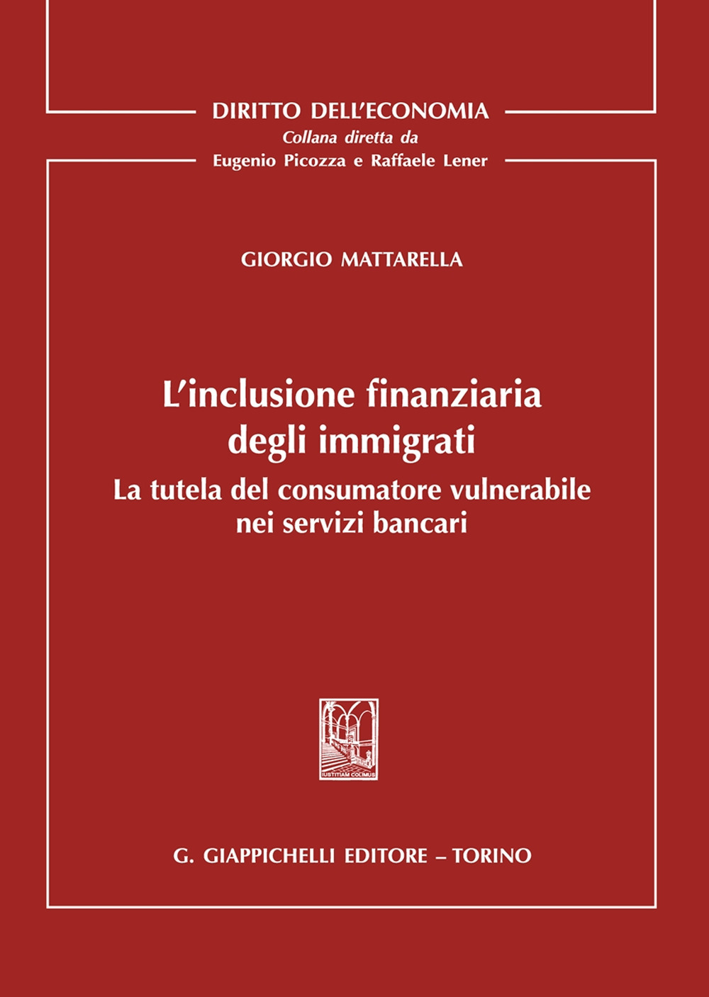 L'inclusione finanziaria degli immigrati. La tutela del consumatore vulnerabile nei servizi bancari