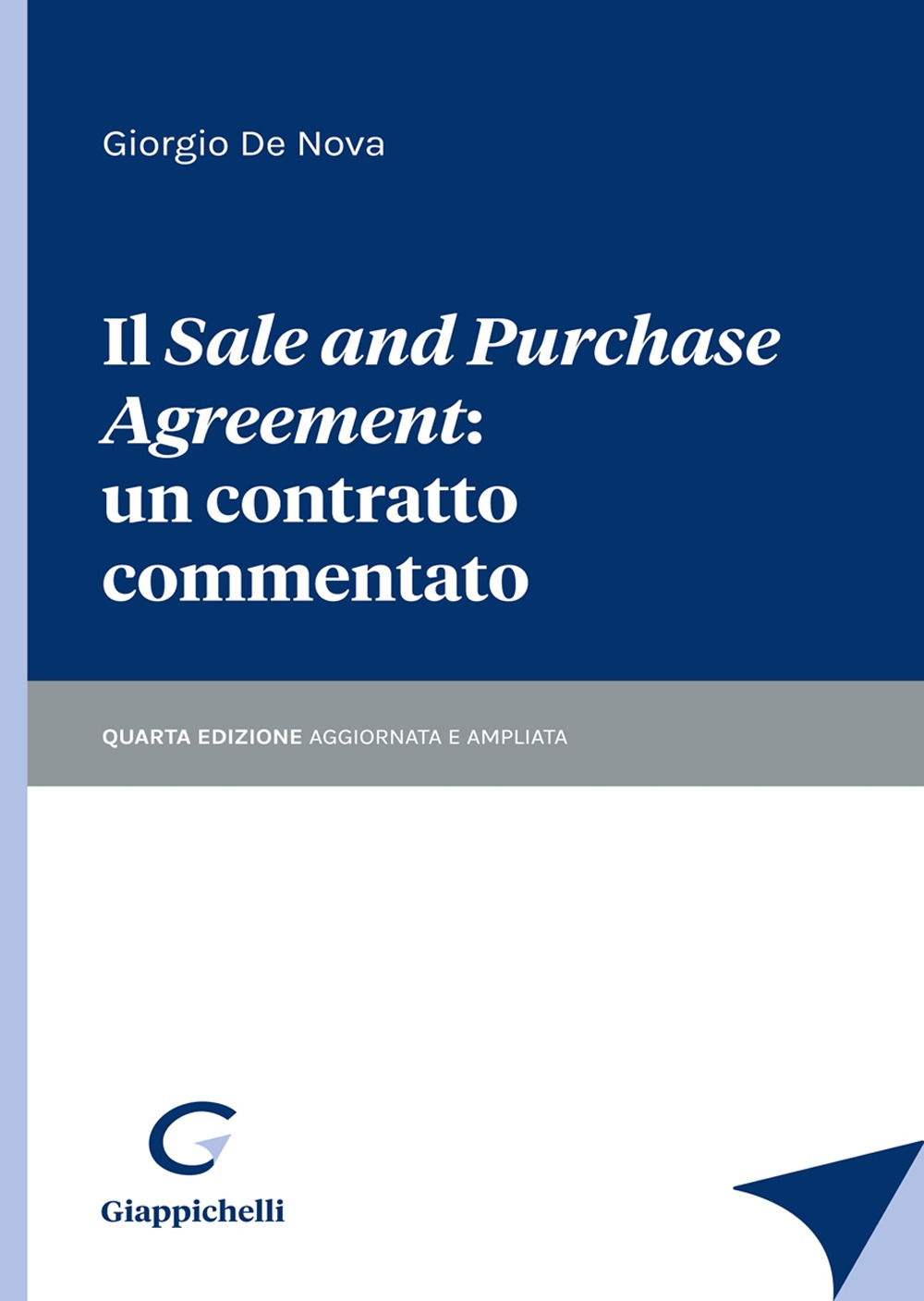 Il «sale and purchase agreement»: un contratto commentato