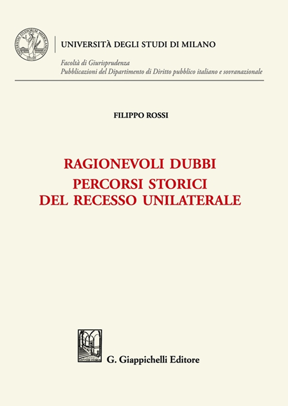 Ragionevoli dubbi. Percorsi storici del recesso unilaterale
